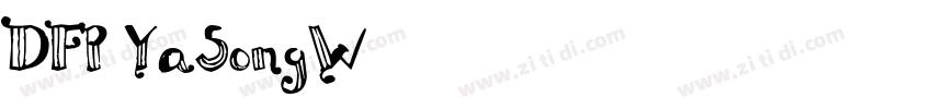 DFP YaSongW9字体转换